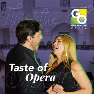 April 16, 2025 <br>Taste of Opera </br><br> Bay Club at the Colony, Bonita / Estero | 6PM