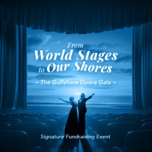 February 23, 2025<br> From World Stages to Our Shores – GO Gala <br></br>  Hilton, Naples | 6PM